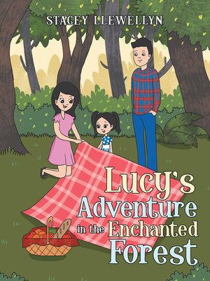 cover image of Lucy's Adventure in the Enchanted Forest
